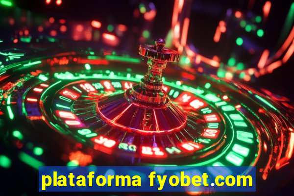 plataforma fyobet.com